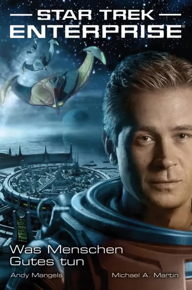 Star Trek Enterprise 2 Was Menschen Gutes tun Roman